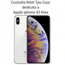 MATT CUSTODIA TPU SILICONE COVER CASE PER APPLE IPHONE XS MAX BLACK